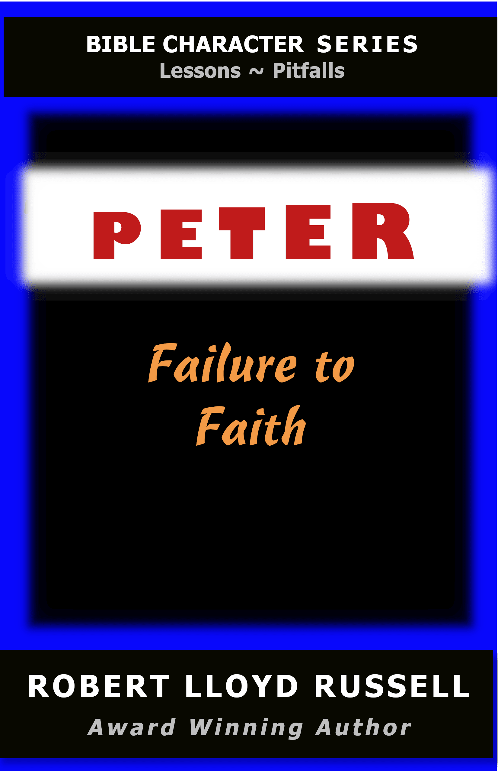 PETER: Failure to Faith