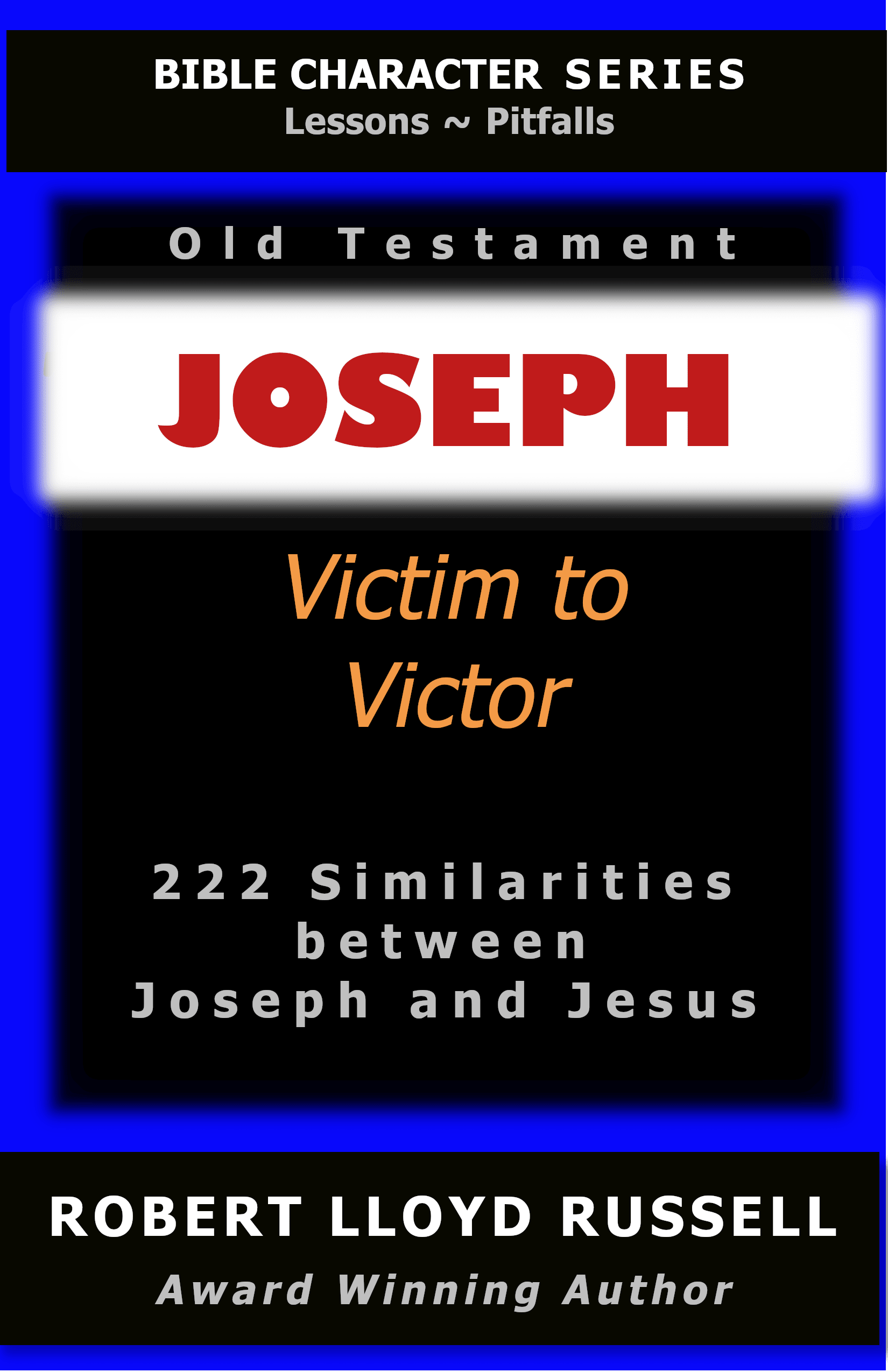 JOSEPH: Victim to Warrior